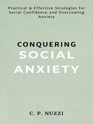 cover image of Conquering Social Anxiety